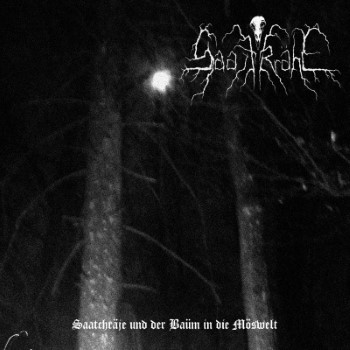 SAATKRAHE / NARTVIND - Saatchraje Und Der Baum In Die Moswelt / Chemin De Tenebres