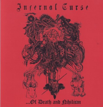 INFERNAL CURSE - Of Death And Nihilism