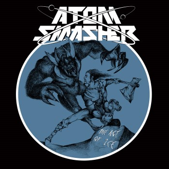 ATOM SMASHER - The Age Of Ice