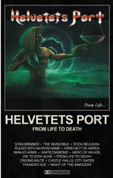 HELVETETS PORT - From Life To Death