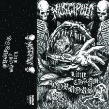 MUSCIPULA - Little Chasm Of Horrors