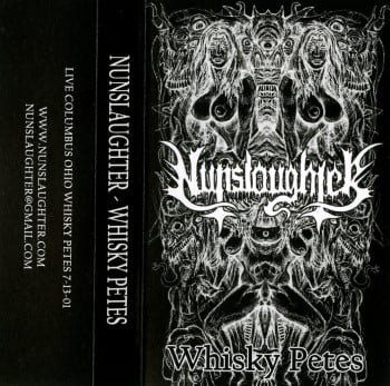 NUNSLAUGHTER - Whisky Petes NUNSLAUGHTER - Whisky Petes
