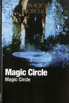 MAGIC CIRCLE - Magic Circle