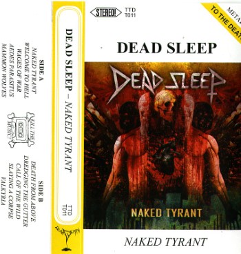 DEAD SLEEP - Naked Tyrant