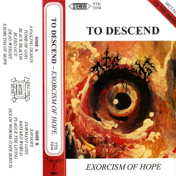 TO DESCEND - Exorcism Of Hope