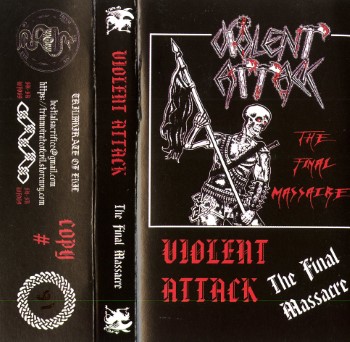 VIOLENT ATTACK - The Final Massacre