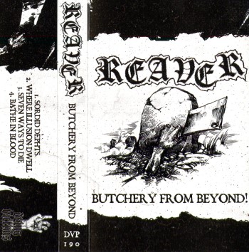 REAVER - Butchery From Beyond!