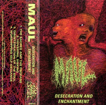 MAUL - Desecration And Enchantment