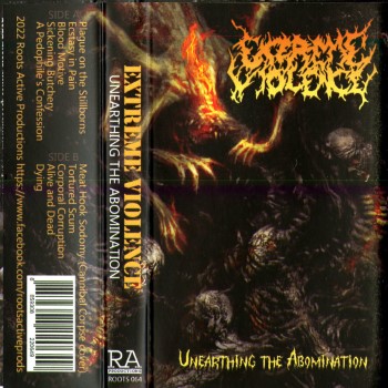EXTREME VIOLENCE - Unearthing The Abomination
