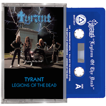 TYRANT - Legions Of The Dead
