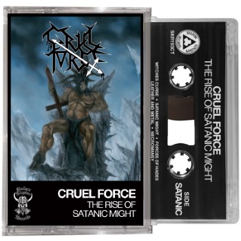 CRUEL FORCE - The Rise Of Satanic Might