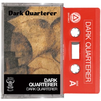 DARK QUARTERER - Dark Quarterer