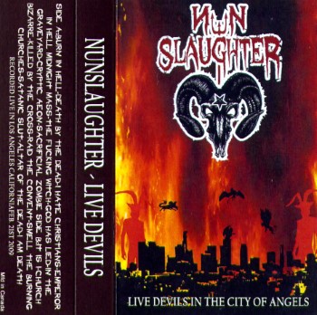 NUNSLAUGHTER - Live Devils In The City Of Angels: Live In Los Angeles California 2/21/2009