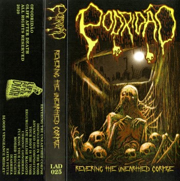 PODRIDAO - Revering The Unearthed Corpse