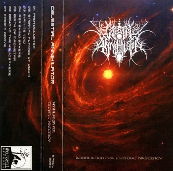 CELESTIAL ANNIHILATOR - Annihilation For Esoteric Nascency