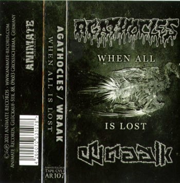 AGATHOCLES / WRAAK - When All Is Lost