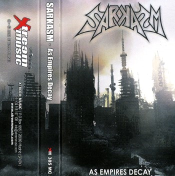 SARKASM - As Empires Decay