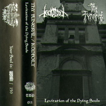 THY FUNERAL / KODFOLT - Levitation Of The Dying Souls