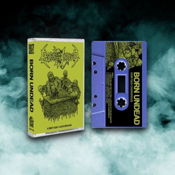 BORN UNDEAD - Vomitous Cadaverous