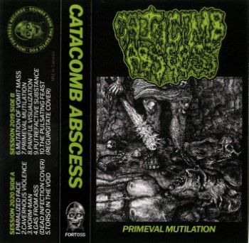 CATACOMB ABSCESS - Primeval Mutilation