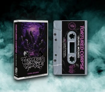 TORTURED CORPSE - Burial Mounds