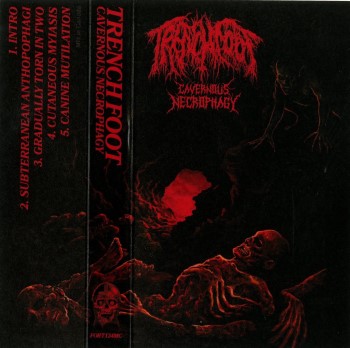 TRENCHFOOT - Cavernous Necrophagy