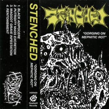 STENCHED - Gorging On Mephitic Rot