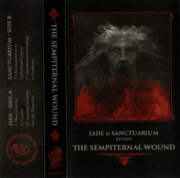 JADE / SANCTUARIUM - The Sempiternal Wound