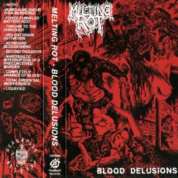 MELTING ROT - Blood Delusions