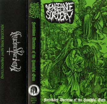VENGEANCE SORCERY - Forbidden Doctrine Of The Youthful Gate