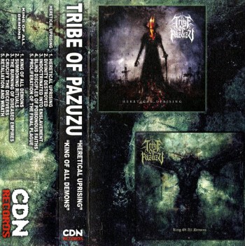 TRIBE OF PAZUZU - Heretical Uprising / King Of All Demons