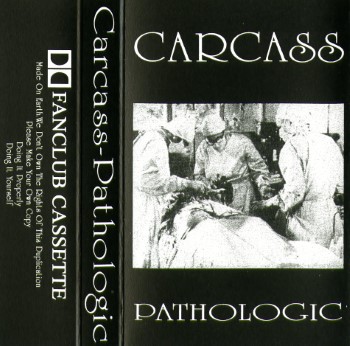 CARCASS - Pathologic