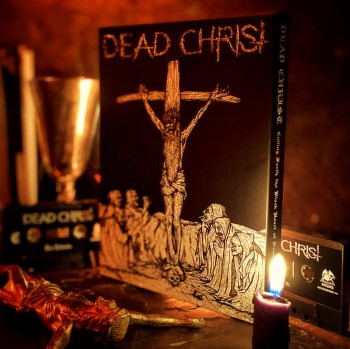 DEAD CHRIST - Calling For The Black Heart Of Damnation