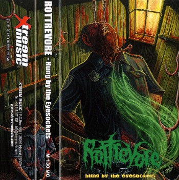 ROTTREVORE - Hung By The Eyesockets