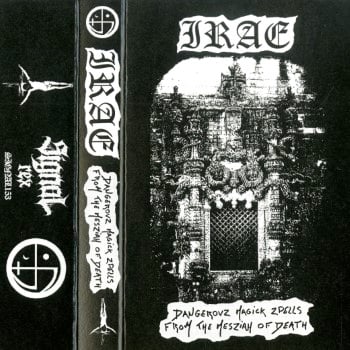 IRAE - Dangerovz Magick Zpells From The Mesziah Of Death