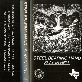 STEEL BEARING HAND - Slay In Hell