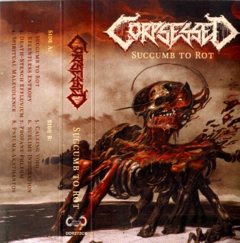 CORPSESSED - Succumb To Rot