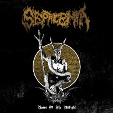 SEPTICEMIA - The Years Of The Unlight