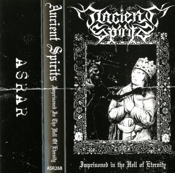 ANCIENT SPIRITS - Imprisoned In The Hell Of Eternity