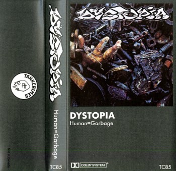DYSTOPIA - Human = Garbage