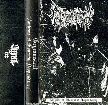 GRYMMSTALT - Anthems Of Mournful Despondency
