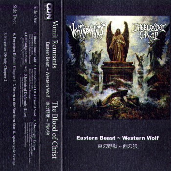 VOMIT REMNANTS / BLOOD OF CHRIST - Western Wolf-Eastern Beast