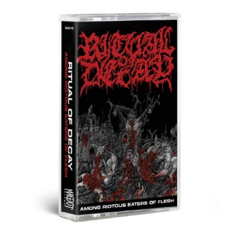 RITUAL OF DECAY - Among Riotous Eaters Of Flesh