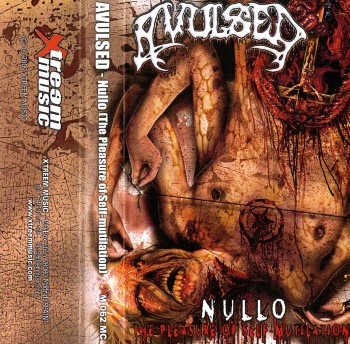 AVULSED - Nullo (The Pleasure Of Self-Mutilation)