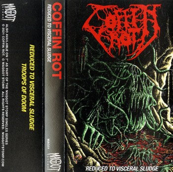 COFFIN ROT - Reduced To Visceral Sludge