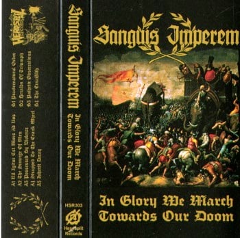 SANGUIS IMPEREM - In Glory We March Towards Our Doom