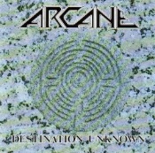 ARCANE - Destination Unknown