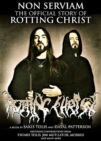 ROTTING CHRIST - Non Serviam : The Story Of Rotting Christ