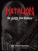 METALION - The Slayer Mag Diaries