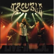 TROUBLE - Live In L.A.
